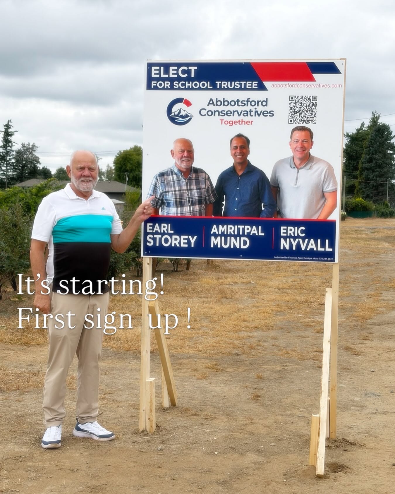 Earl Storey with the first Abbotsford Conservatives campaign sign — It's starting! First sign up!